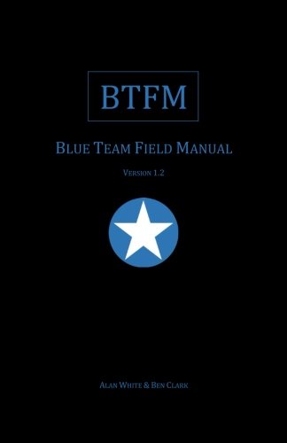 BTFM: Blue Team Field Manual